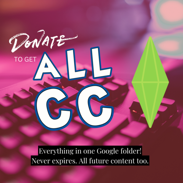 Donate to Download All Sims CC At Once