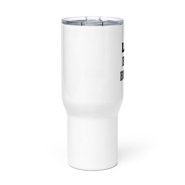 "Live, Buy, Build" Travel mug with a handle - Image 2