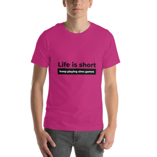 "Life Is Short" Unisex t-shirt - Image 2