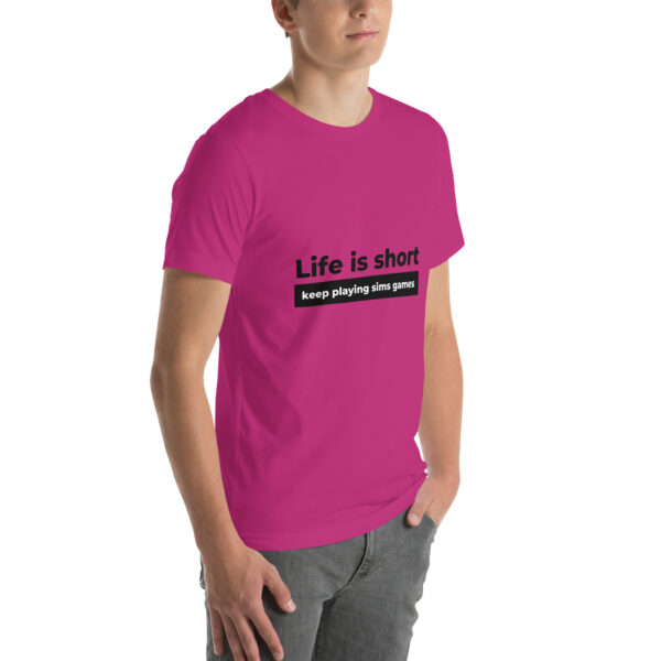 "Life Is Short" Unisex t-shirt - Image 7