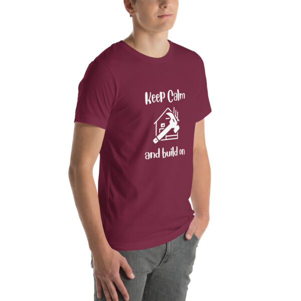 "Keep Calm and Build On" Unisex t-shirt - Image 21